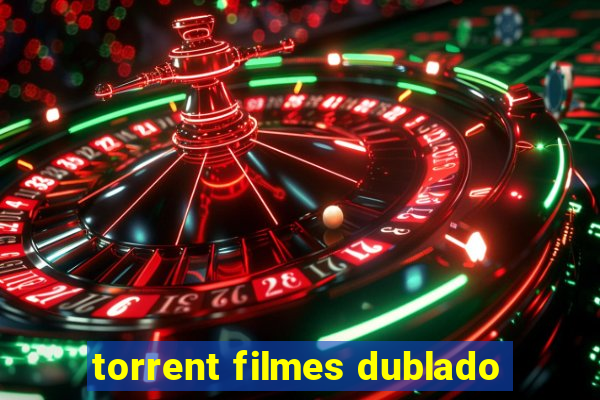 torrent filmes dublado